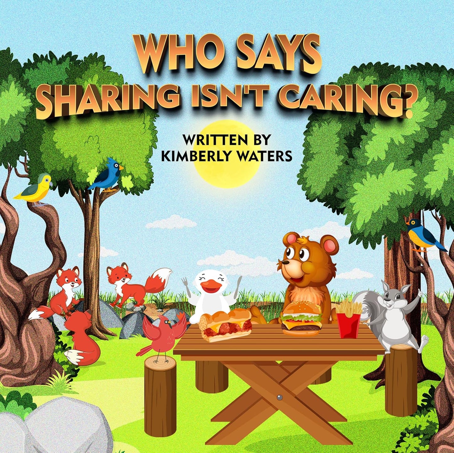 WHO SAYS SHARING ISN'T CARING? (Hardcover)