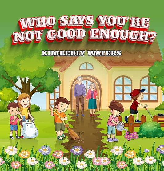 WHO SAYS YOU'RE NOT GOOD ENOUGH?  (Hardcover)